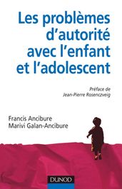 Les problèmes d autorité avec l enfant et l adolescent