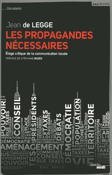 Les propagandes nécessaires - Jean DE LEGGE - Stéphane Rozes