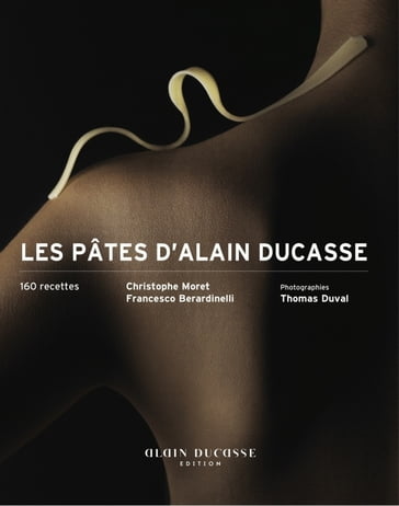 Les pâtes d'Alain Ducasse - Alain Ducasse