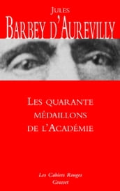 Les quarante médaillons de l Académie