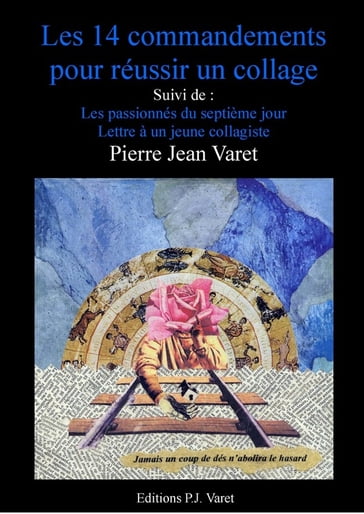 Les quatorze commandements pour réussir un collage - Pierre Jean Varet
