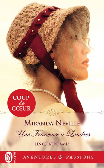Les quatre amis (Tome 4) - Une Française à Londres - Miranda Neville