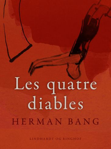 Les quatre diables - Herman Bang