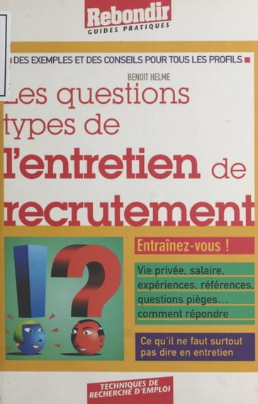 Les questions types de l'entretien de recrutement - Benoît Helme
