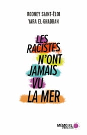 Les racistes n ont jamais vu la mer