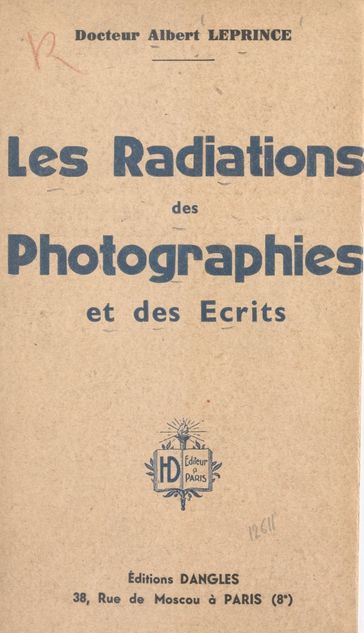 Les radiations des photographies et des écrits - Albert Leprince