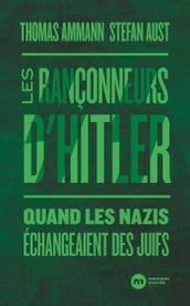 Les rançonneurs d Hitler