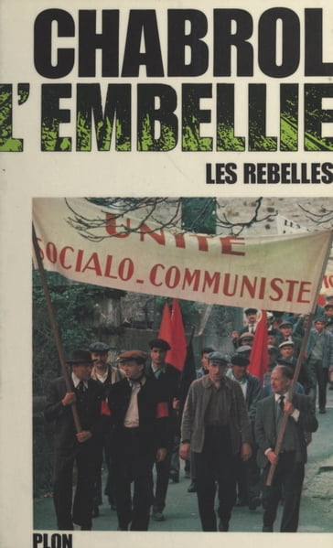 Les rebelles (3). L'embellie - Jean-Pierre CHABROL