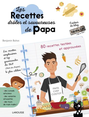Les recettes drôles et savoureuses de Papa - Benjamin Buhot