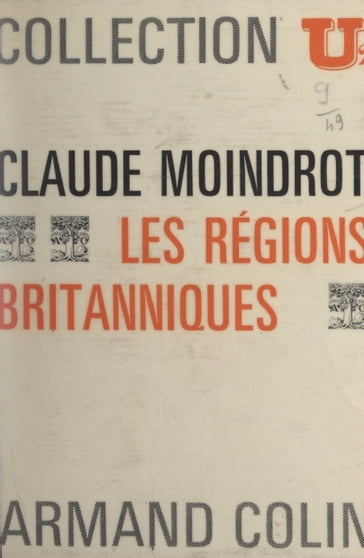 Les régions britanniques - Annie Moindrot - Claude Moindrot - Paul Bacquet