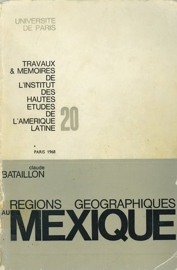 Les régions géographiques au Mexique - Claude Bataillon