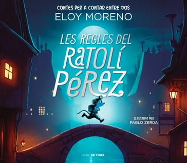 Les regles del Ratolí Pérez (Contes per a contar entre dos) - Eloy Moreno