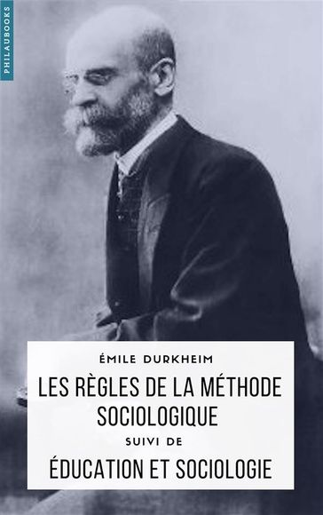 Les règles de la méthode sociologique - Emile Durkheim