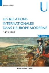 Les relations internationales dans l Europe moderne - 2e éd.