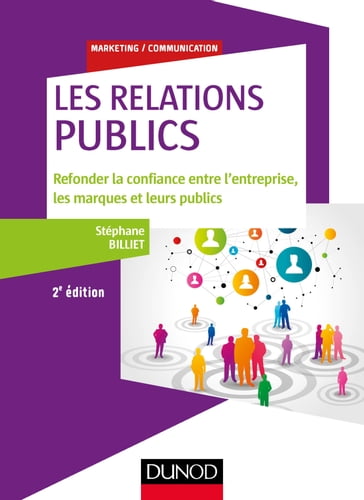 Les relations "publics" - 2e éd. - Stéphane Billiet
