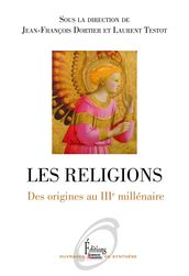 Les religions. Des origines au IIIème millénaire