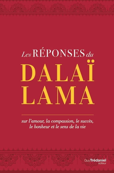 Les réponses du Dalaï Lama - Dalai-Lama - Lauren Alderfer