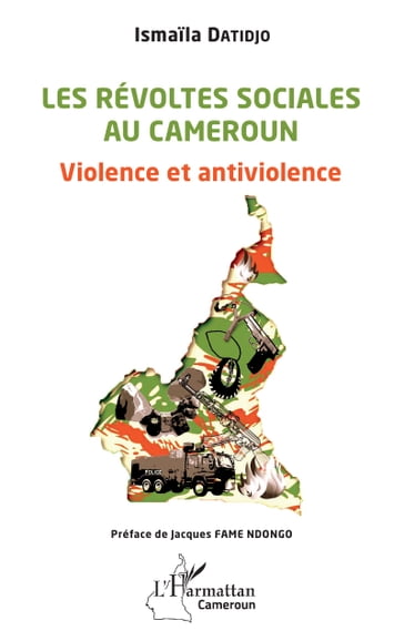 Les révoltes sociales au Cameroun - Ismaila Datidjo