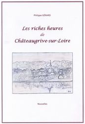 Les riches heures de Châteaugrive-sur-Loire