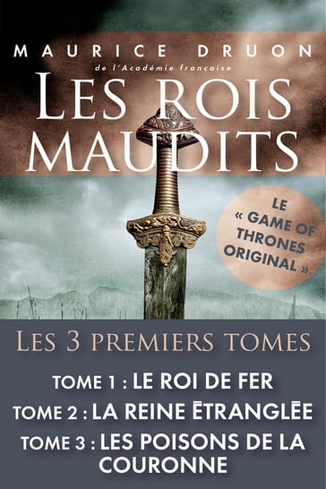 Les rois maudits - tomes 1, 2 & 3 - Maurice Druon