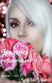 Les roses refleurissent