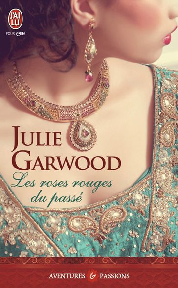 Les roses rouges du passé - Julie Garwood