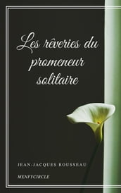 Les rêveries du promeneur solitaire