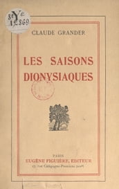 Les saisons dionysiaques