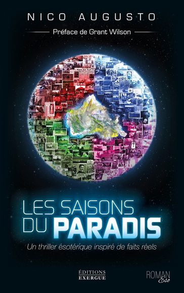 Les saisons du paradis - Un thriller ésotérique inspiré de faits réels - Nico Augusto - Grant Wilson