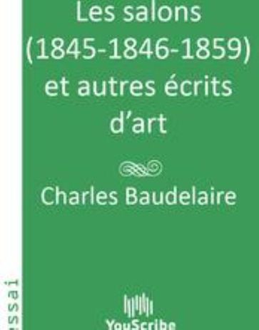 Les salons 1845-1846-1859 et autres écrits d'art - Baudelaire Charles