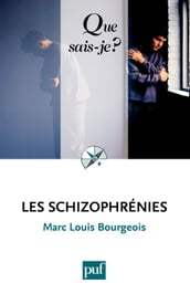 Les schizophrénies