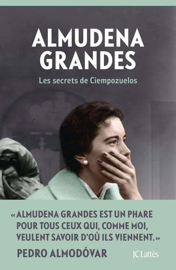 Les secrets de Ciempozuelos - Almudena Grandes