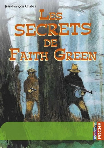 Les secrets de Faith Green - Jean-François Chabas - Christophe Blain