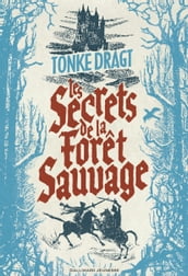 Les secrets de la Forêt sauvage