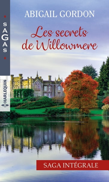 Les secrets de Willowmere - Abigail Gordon