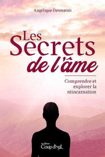 Les secrets de l'âme - Angélique Desmarais