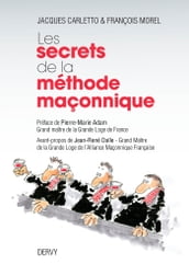 Les secrets de la méthode maçonnique