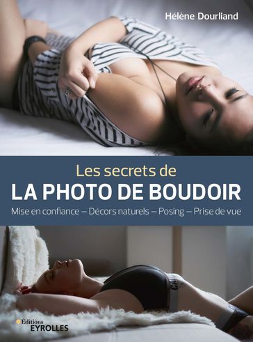 Les secrets de la photo de boudoir - Hélène Dourliand