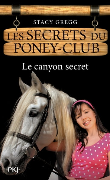 Les secrets du Poney Club tome 10 - Stacy Gregg