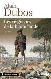 Les seigneurs de la Haute Lande