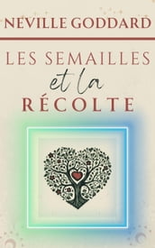 Les semailles et la récolte