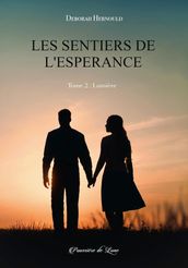 Les sentiers de l espérance, tome 2 : Lumière