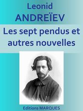 Les sept pendus et autres nouvelles