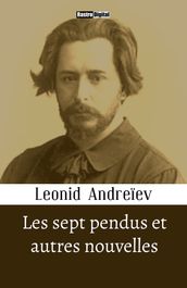 Les sept pendus et autres nouvelles