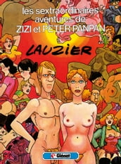 Les sextraordinaires aventures de Zizi et Peterpanpan