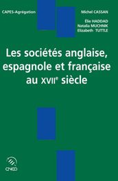 Les sociétés anglaise, espagnole et française au XVIIe siècle