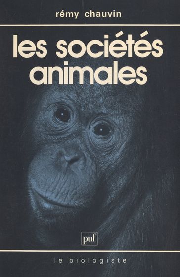 Les sociétés animales - Claude-Louis Gallien - Rémy Chauvin