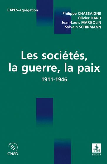 Les sociétés, la guerre, la paix - Philippe Chassaigne