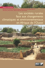 Les sociétés rurales face aux changements climatiques et environnementaux en Afrique de l Ouest