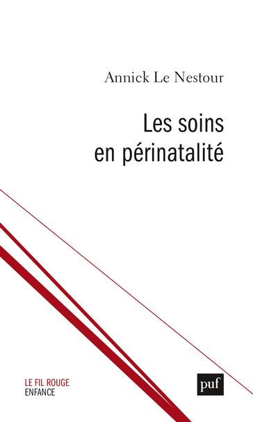 Les soins en périnatalité - Annick Le Nestour